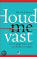 Houd me vast
